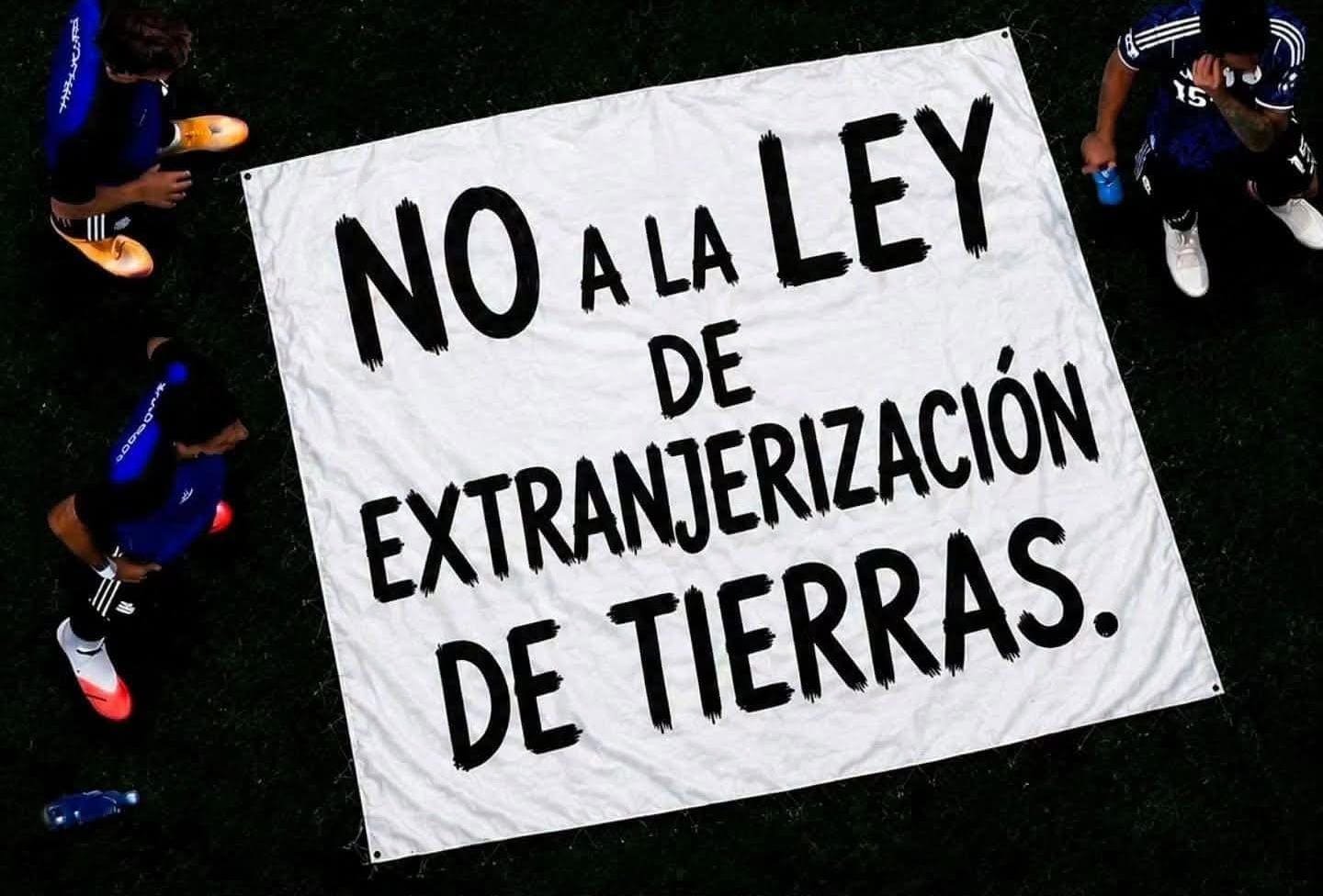 No a la ley de extranjerizacion de tierras